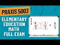 Praxis Elementary Education Math 5003 Full Exam Step by Step Solutions