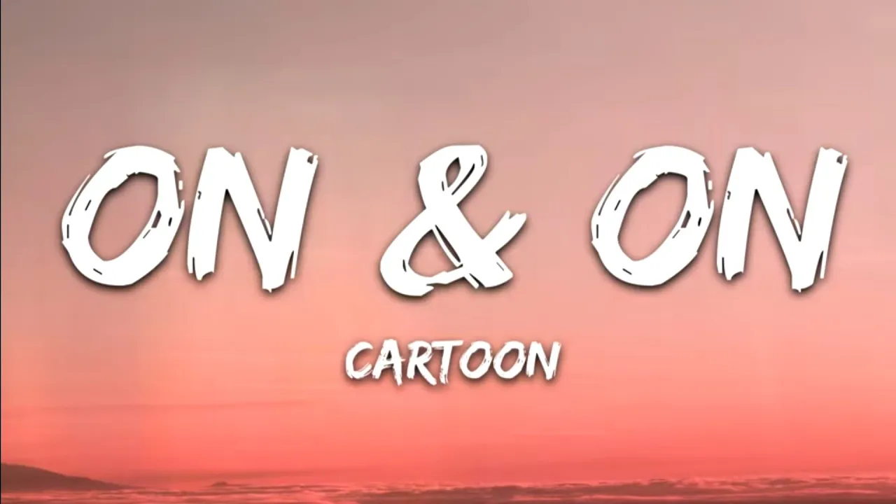 Cartoon - On&On (Lyrics) Feat.Daniel Levi
