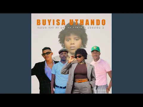 Download MP3 Buyisa Uthando (feat. Ace no Tebza & Anelisa N)