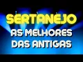 Download Lagu SERTANEJO🎵AS MELHORES DAS ANTIGAS🎵SÓ SERTANEJO