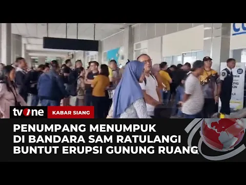 Dampak Erupsi Gunung Ruang, Bandara Sam Ratulangi Ditutup Sementara