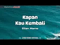 Download Lagu Kapan Kau Kembali - Ellen Mano || Lirik Lagu