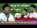 Lagu Kh jamaludin terbaru _ aing di saruaken jeng kh fudholi jeyy