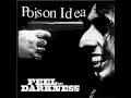 POISON IDEA ~ JUST TO GET AWAY