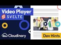 Embedding a Player in SvelteKit with Cloudinary - Dev Hints