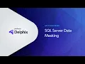 Static Data Masking for SQL Server Tutorial with Perforce Delphix