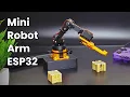 How to Build a Mini ESP32 Robot Arm controlled by Mobile phone