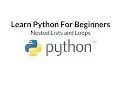 Learn Python For Beginners Episode 8 - Nested Lists