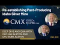 CMX Gold Silver CXC CEO Jan Alston CFO Glen Alston Past-producing Clayton Silver Project Idaho