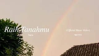 raih tanahmu hara u0026 nosstress official music video 