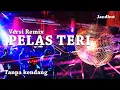 PELAS TERI Dj remix koplo tanpa kendang cover