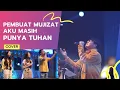 Download Lagu PEMBUAT MUJIZAT medley AKU MASIH PUNYA TUHAN