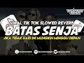Download Lagu DJ BATAS SENJA - KITA USAHAKAN LAGI || VIRAL TIK TOK YANG KALIAN CARI