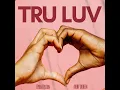Ryan Hylton & Avery Doreen - Tru Luv
