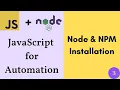 JavaScript for Testers - Node and Npm Installation