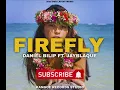 Download Lagu FIREFLY - DANIEL BILIP FT. JAYBLAQUE (2025 PNG LATEST MUSIC)[KANGOE RECORDS STUDIO]