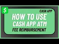 How to Use Cash App ATM Fee Reimbursement