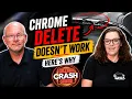 Chrome Delete Doesn t Work Here s Why