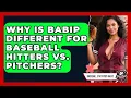 Why Is BABIP Different For Baseball Hitters Vs Pitchers - Baseball Statistics Vault