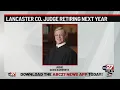 Lancaster County Judge retires after 26 years of service