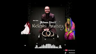 Download Atham Sherif | Neleshi Auzey |  New Wedding Song | New 2023 Ethiopian Harari Music MP3