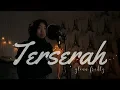 Download Lagu Terserah - Glenn Fredly | Aurelia Azzahra Cover