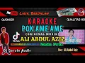 Download Lagu POK AME AME KARAOKE NADA PRIA | ALI ABDUL AZIZ | ORIGINAL MUSIK