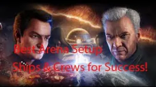 Star Trek Fleet Command Best Arena Setup - Ships Crews for Success