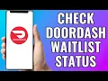 How To Check Doordash Waitlist Status