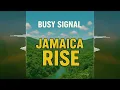 Lagu Busy Signal - Jamaica Rise [2025]