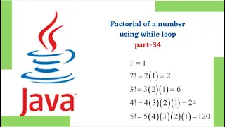 Factorial of a number using while loop part-34