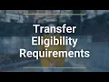 Transfer Eligibility Requirements