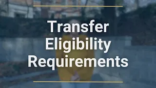 Transfer Eligibility Requirements