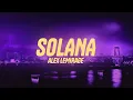 Download Lagu Alex LeMirage - SOLANA (Lyrics)