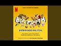Download Lagu Esperando Pelitos (from the Netflix Series \