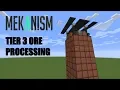 Mekanism Tier 3 Ore Processing Tutorial