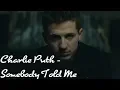 Lagu [Vietsub + Lyric Video] Charlie Puth - Somebody Told Me