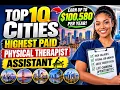 Physical Therapist Assistant Salary Which US Cities Pay the Most