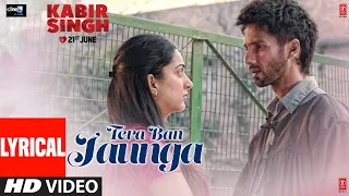 Download LYRICAL: Tera Ban Jaunga | Kabir Singh | Shahid K, Kiara A, Sandeep V | Tulsi Kumar, Akhil Sachdeva MP3