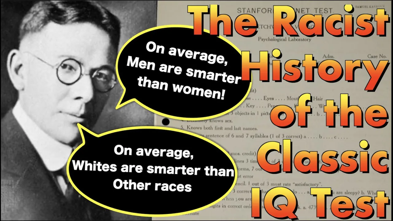 The (Racist) History of THE I.Q. TEST !!!