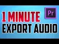 Download Lagu Premiere Pro CC : How to Export Audio Only (MP3, AAC, WAV)