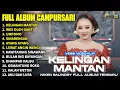 Download Lagu Album Niken Salindry || KELINGAN MANTAN, WES OLEH GANTI - LAGU TRENDING FULL ALBUM TERBARU 2025