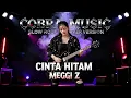 Lagu CINTA HITAM - ROCK VERSION | MEGGI Z
