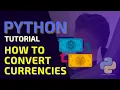 Python Beginners Project Tutorial Part 1 - How we can convert currencies using Pyhon
