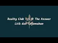 Download Lagu Reality Club - Is It The Answer (Lirik dan Terjemahan)
