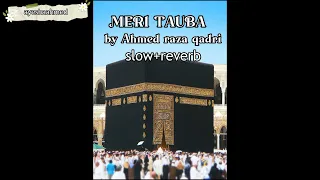 Shab E Barat Naat By Ahmed Raza Qadri Peace Of Heart Meri TAUBA  Shab E Barat Naat By Ahmed Raza Qadri Peace Of Heart Meri TAUBA