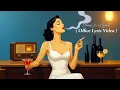 Chanson for a Cigarette ( Office Lyric Video )