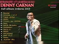 Download Lagu DENNY CAKNAN - WIRANG | DENNY CAKNAN Full Album Terbaru 2023 | WIRANG - KISINAN - TAMAN JURUG