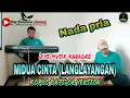midua cinta (langlayangan) karaoke lirik | live musik koplo Bajidor version | nada pria