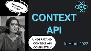 Context API in React JS in Hindi Understand the concept of Context API Context API